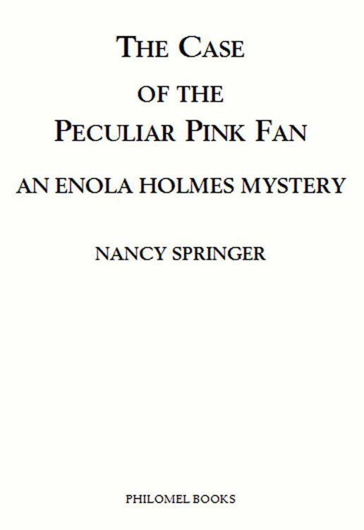 The Case of the Peculiar Pink Fan by Springer, Nancy