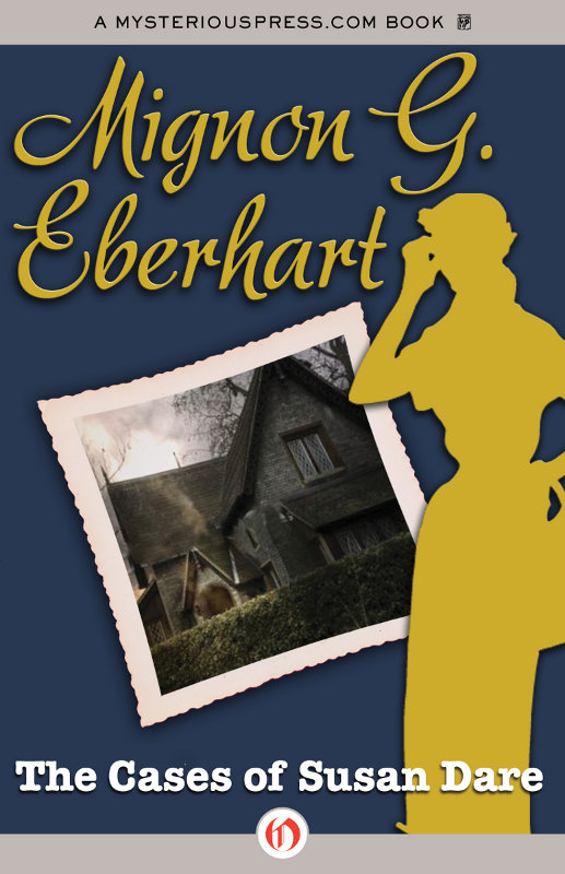 The Cases of Susan Dare by Mignon G. Eberhart