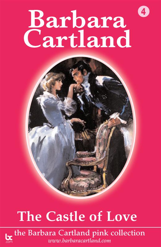 The Castle of Love (2014) by Barbara Cartland