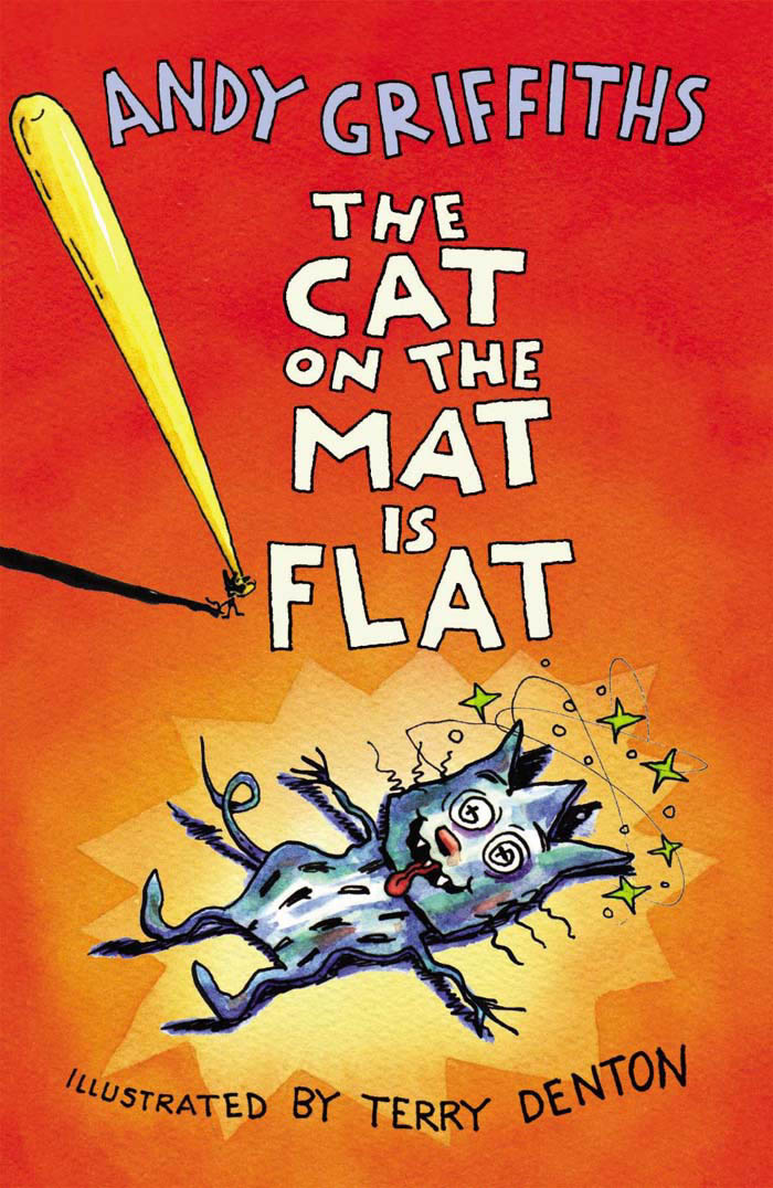 The Cat on the Mat is Flat by Andy Griffiths and Terry Denton