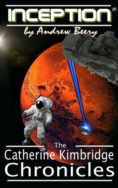 The Catherine Kimbridge Chronicles #1, Inception by Beery, Andrew