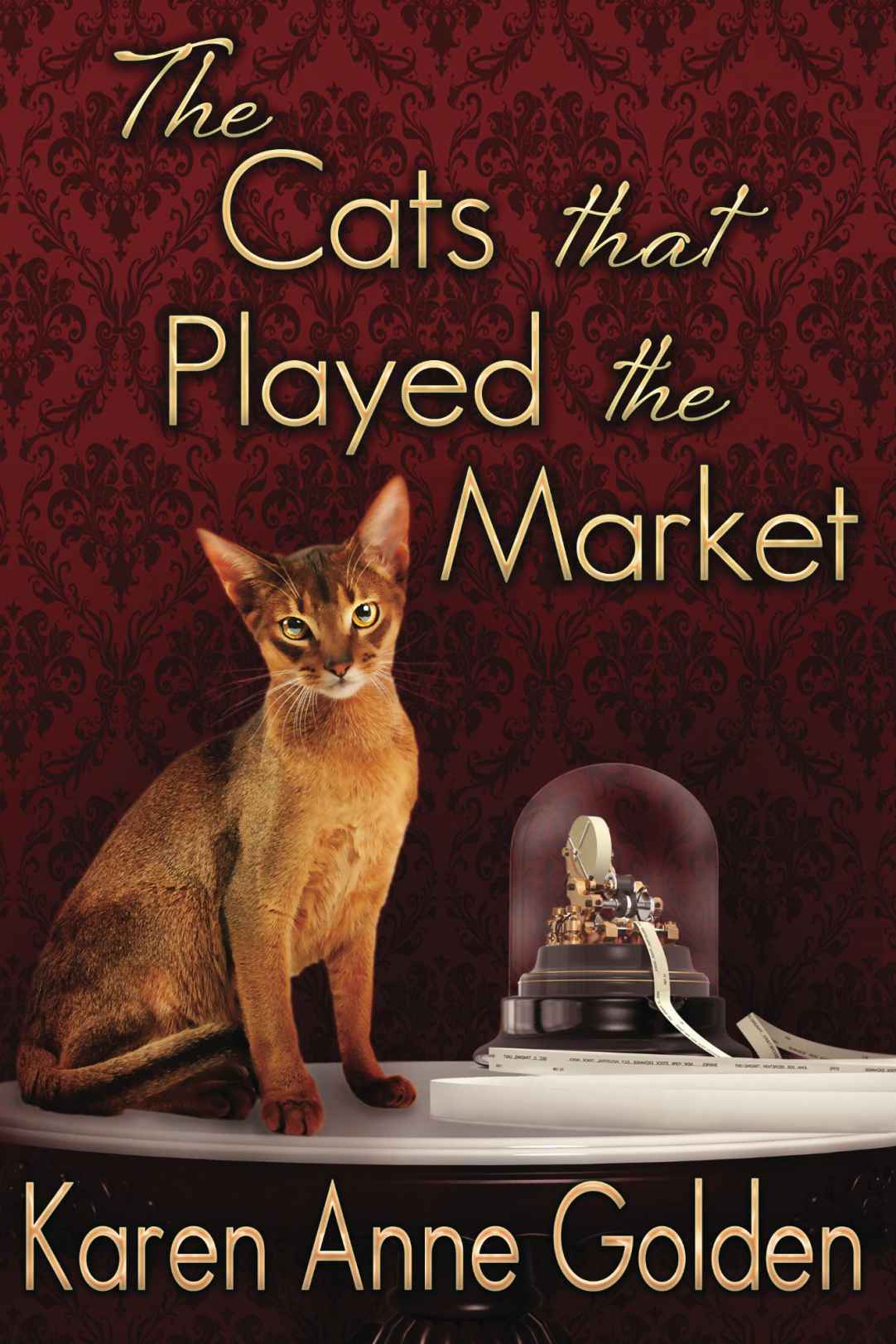 The Cats that Played the Market (The Cats that . . . Cozy Mystery Book 4) by Karen Anne Golden