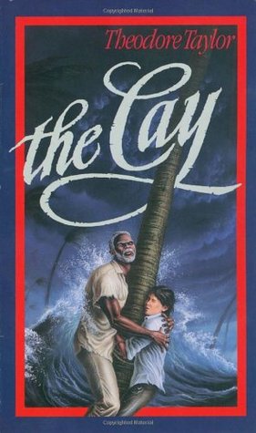 The Cay (2003) by Theodore Taylor