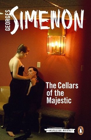 The Cellars of the Majestic (2015) by Georges Simenon