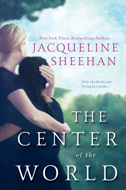 The Center of the World (2015) by Jacqueline Sheehan