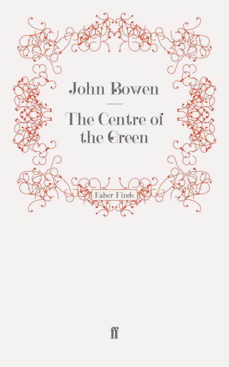 The Centre of the Green (2012) by John Bowen