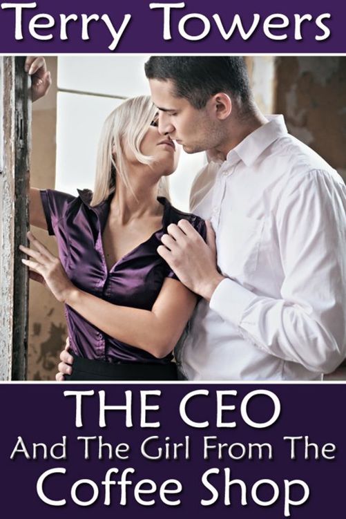 The CEO and the Girl From the Coffee Shop