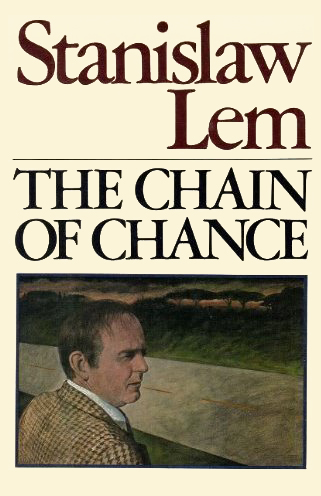 The Chain of Chance by Stanislaw Lem