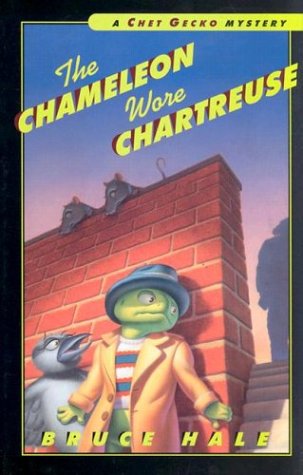 The Chameleon Wore Chartreuse: A Chet Gecko Mystery (2000) by Bruce Hale