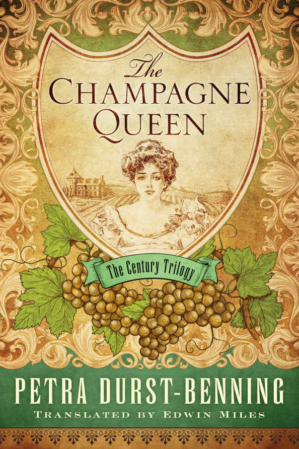 The Champagne Queen (The Century Trilogy Book 2) by Petra Durst-Benning