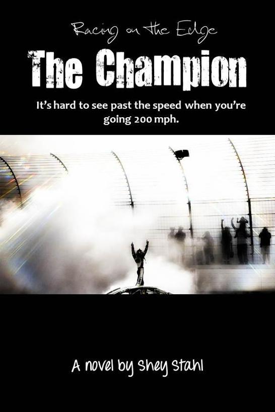 The Champion (Racing on the Edge) by Stahl, Shey