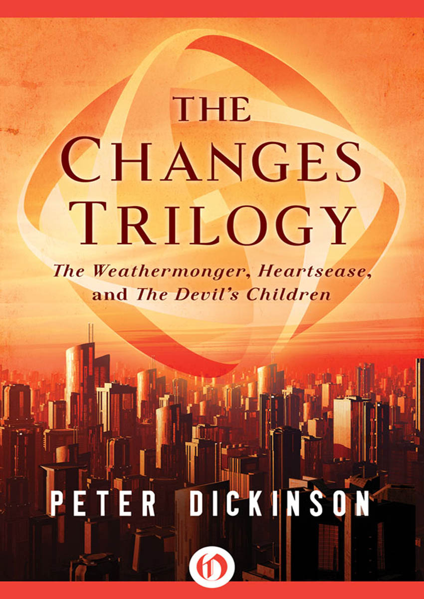 The Changes Trilogy by Peter Dickinson