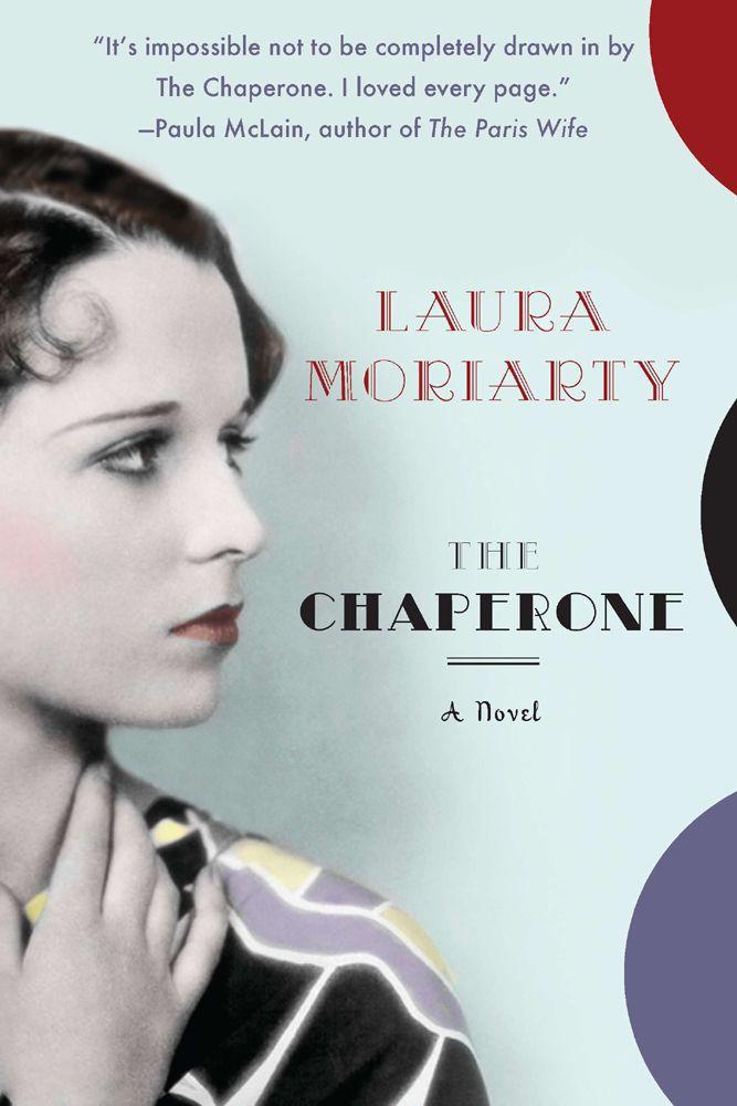 The Chaperone by Laura Moriarty