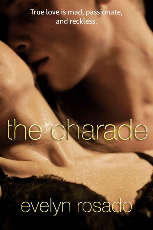 The Charade by Rosado, Evelyn