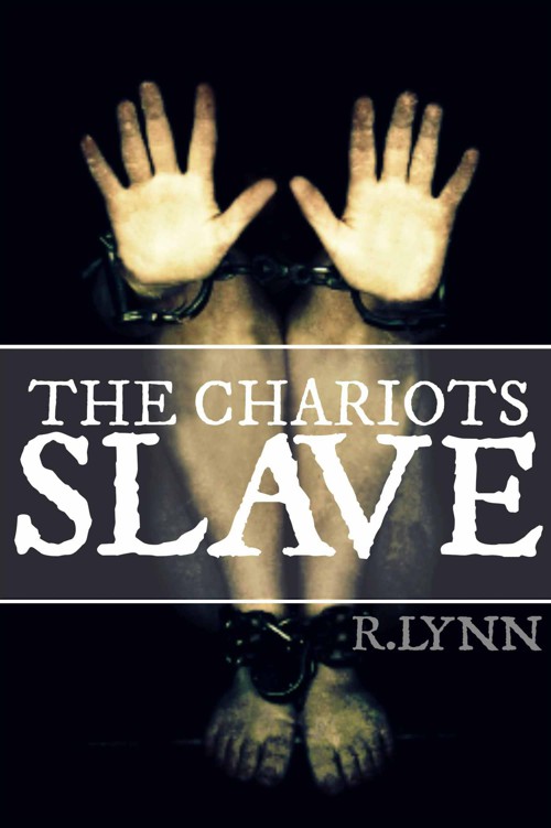 The Chariots Slave by Lynn, R.