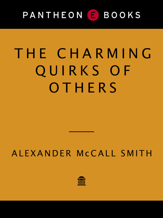 The Charming Quirks of Others (2010) by Alexander McCall Smith