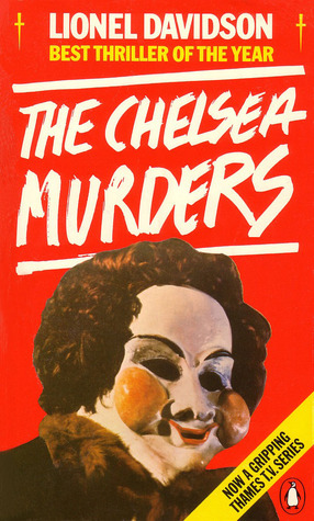 The Chelsea Murders (1979) by Lionel Davidson