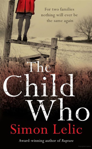 The Child Who by Simon Lelic