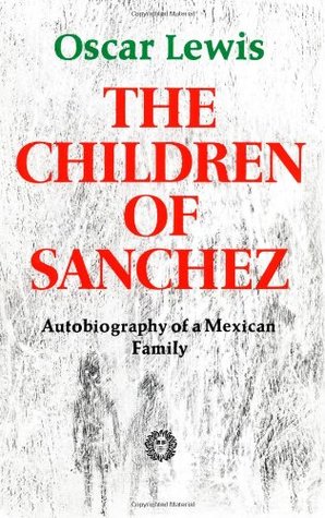 The Children of Sánchez (2015) by Oscar Lewis