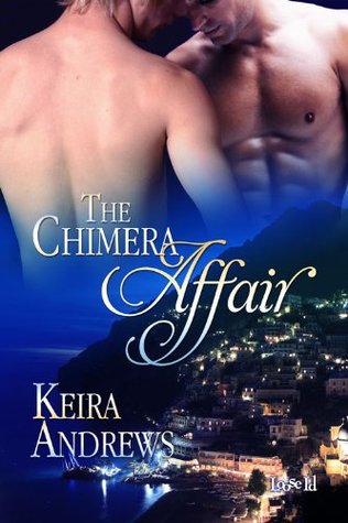 The Chimera Affair (2012) by Keira Andrews