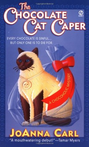 The Chocolate Cat Caper (2002) by JoAnna Carl