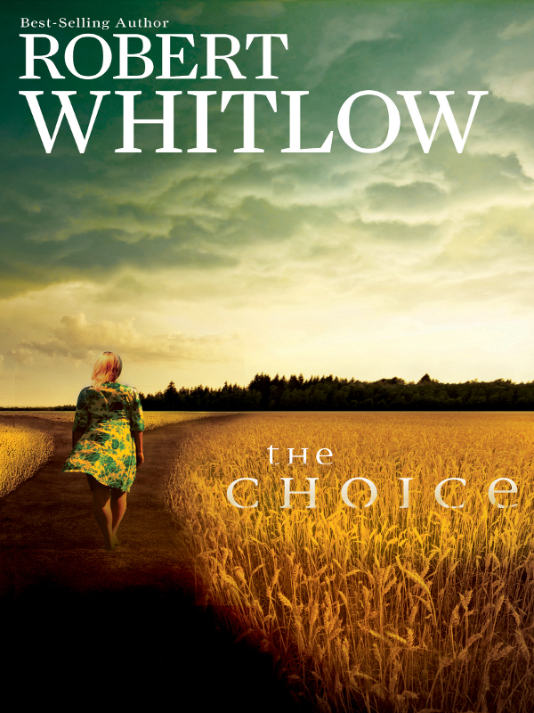 The Choice (2012) by Robert Whitlow