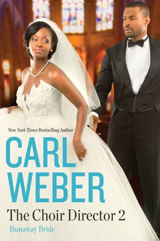 The Choir Director 2: Runaway Bride (2014) by Carl Weber