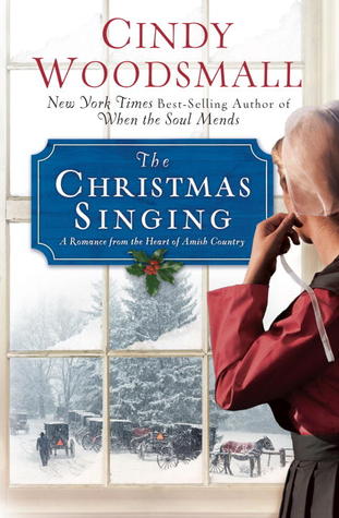 The Christmas Singing: A Romance from the Heart of Amish Country (2011) by Cindy Woodsmall