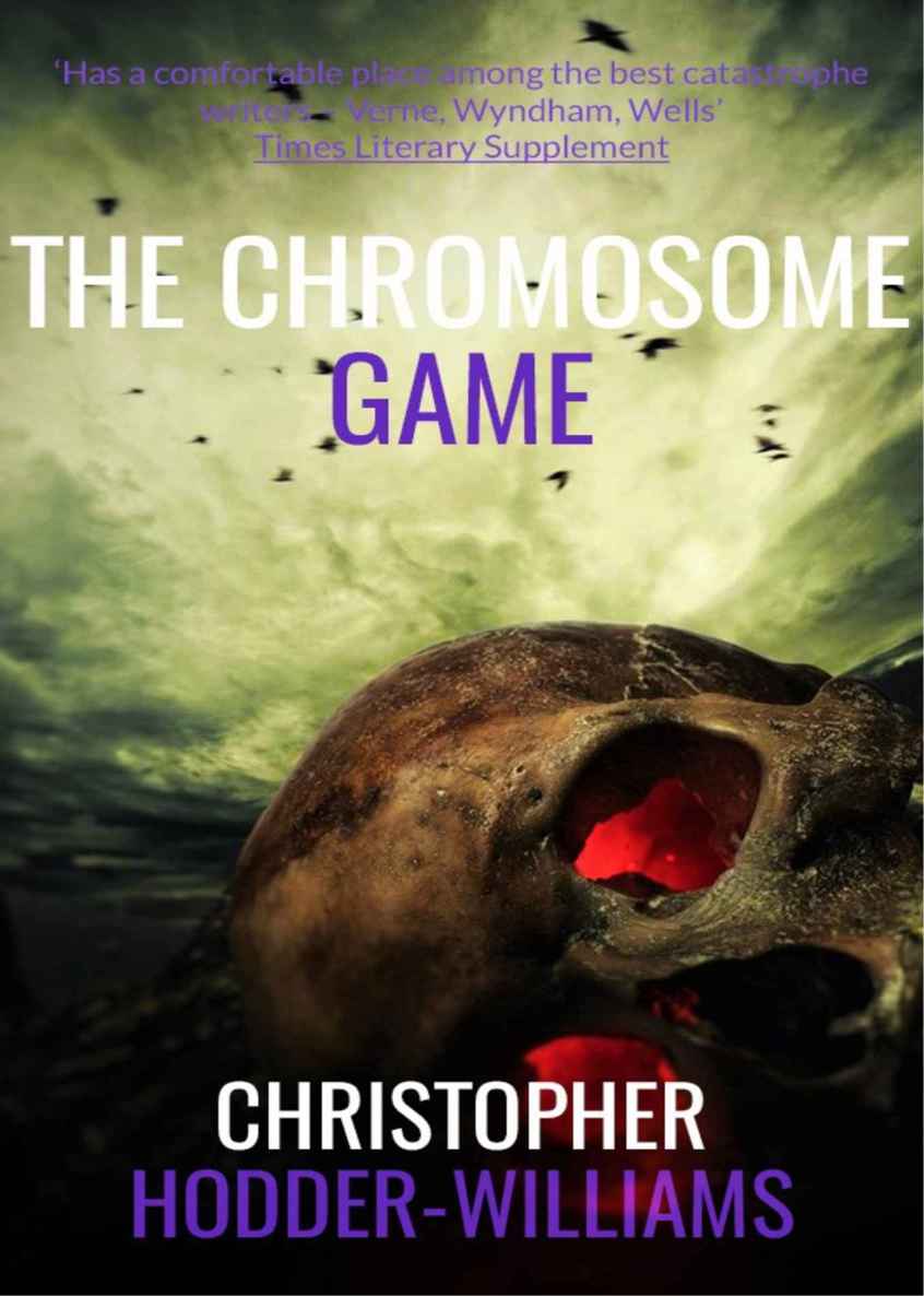 The Chromosome Game by Hodder-Williams, Christopher