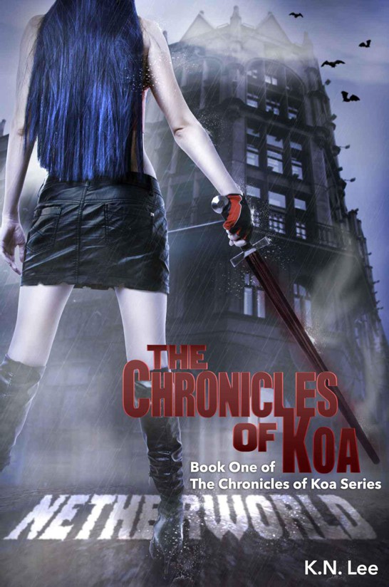 The Chronicles of Koa: Netherworld by K. N. Lee