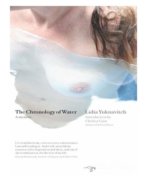 The Chronology of Water by Lidia Yuknavitch