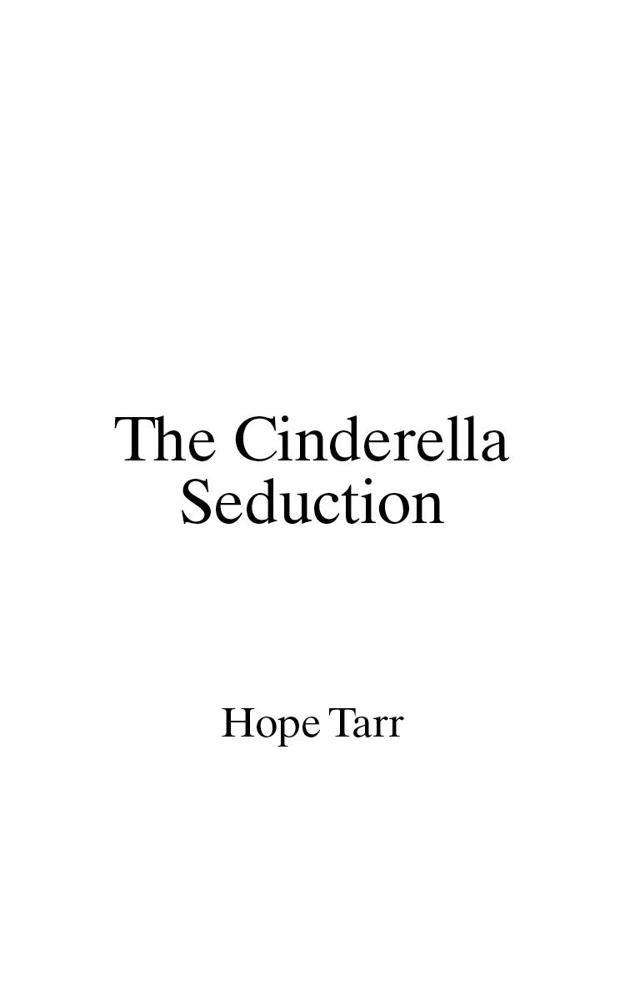 The Cinderella Seduction: A Suddenly Cinderella Novel (Entangled Indulgence) by Tarr, Hope