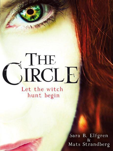 The Circle by Elfgren, Sara B.,Strandberg, Mats