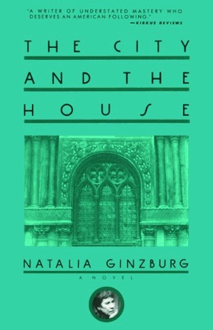 The City and the House (1989) by Natalia Ginzburg