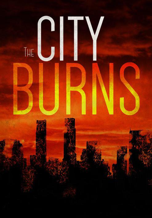 The City Burns: A Prepper's Struggle for The Truth by Knights, BJ