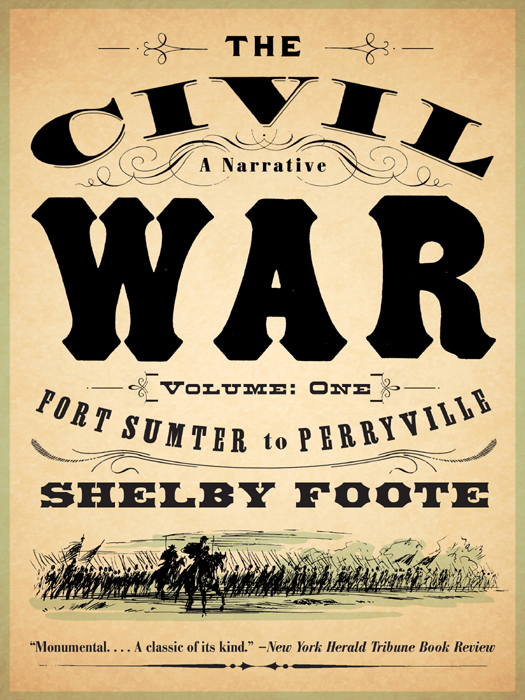 The Civil War: A Narrative: Volume 1: Fort Sumter to Perryville (2011) by Shelby Foote