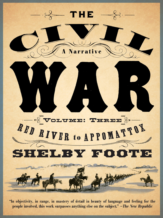 The Civil War: A Narrative: Volume 3: Red River to Appomattox (2011) by Shelby Foote