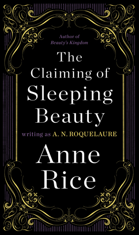 The Claiming of Sleeping Beauty (1999) by A.N. Roquelaure