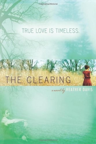 The Clearing by Heather Davis