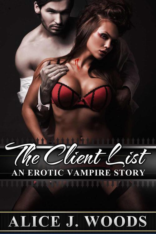 The Client List: An Erotic Vampire Story by Woods, Alice J.