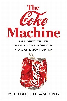 The Coke Machine (2010) by Michael Blanding