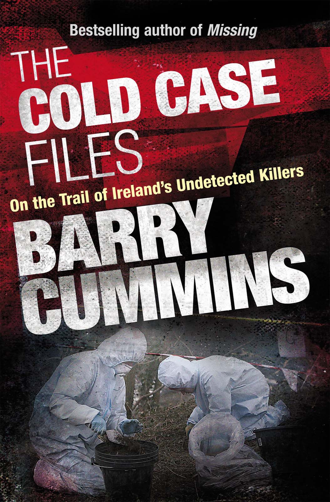 The Cold Case Files by Barry Cummins