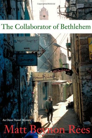 The Collaborator of Bethlehem (2007) by Matt Rees