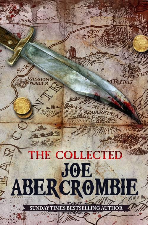 The Collected Joe Abercrombie by Abercrombie, Joe