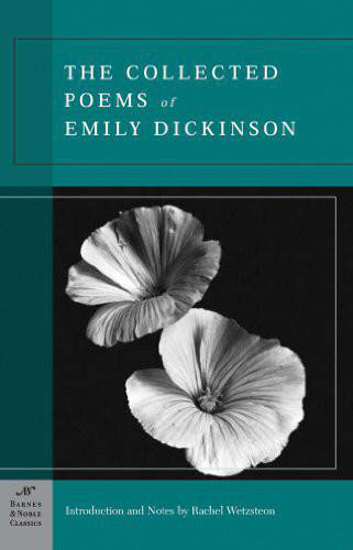 The Collected Poems of Emily Dickinson (Barnes & Noble Classics Series) by Emily Dickinson