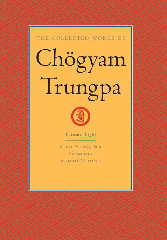 The Collected Works of Chögyam Trungpa: Volume Eight by Chögyam Trungpa