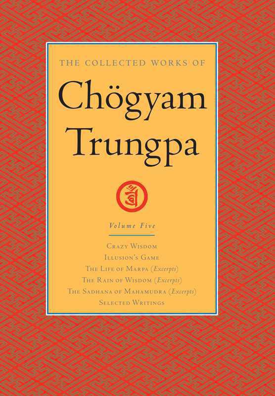 The Collected Works of Chögyam Trungpa: Volume Five