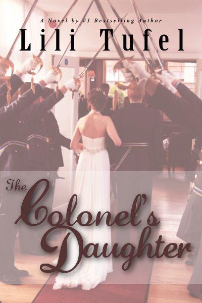 The Colonel's Daughter by Lili Tufel