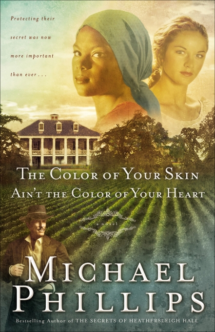 The Color of Your Skin Ain’t the Color of Your Heart (2010) by Michael Phillips