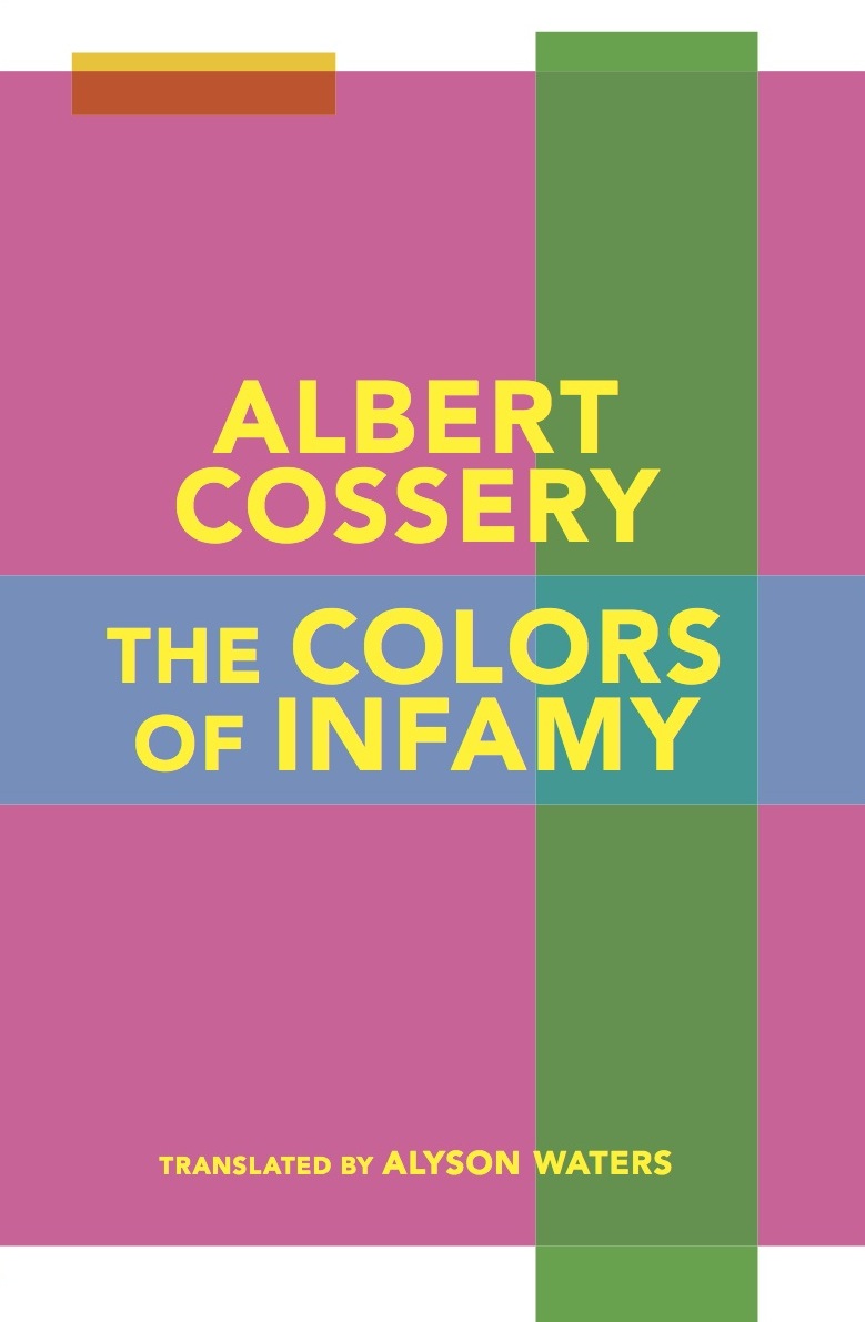 The Colors of Infamy (2012) by Albert Cossery